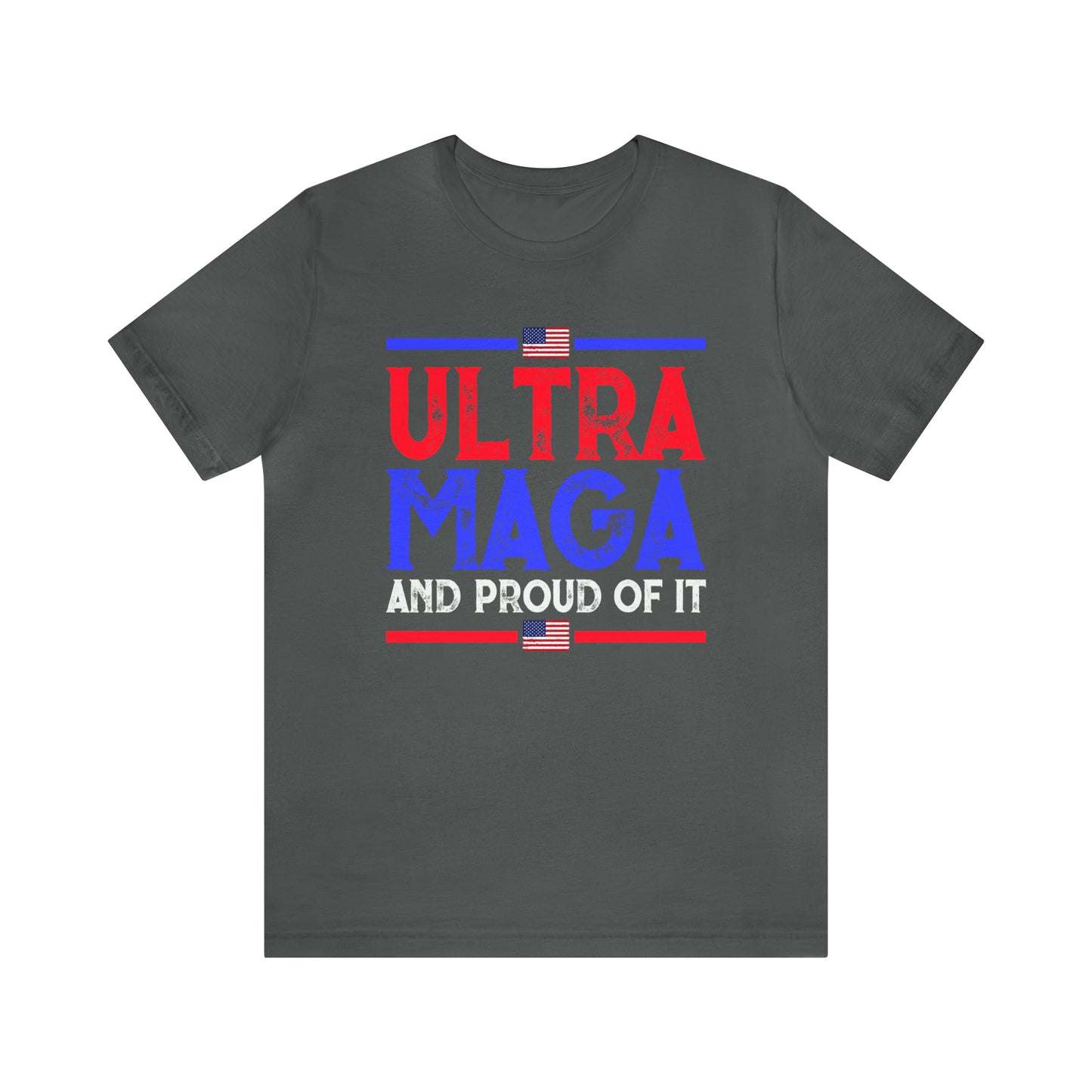 Ultra Mega and Proud of it T-shirt Trump Shirt - The American Glory 