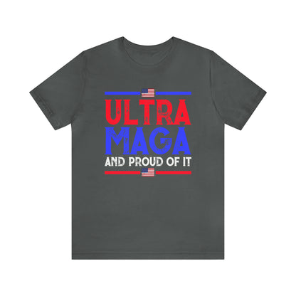 Ultra Mega and Proud of it T-shirt Trump Shirt - The American Glory 