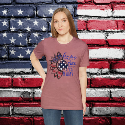 Home Of The Free Because Of The Brave T-shirt - The American Glory 